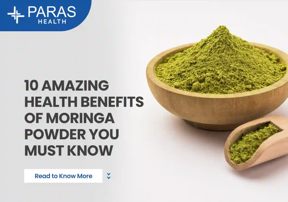 10 Amazing Health Benefits of Moringa Powder